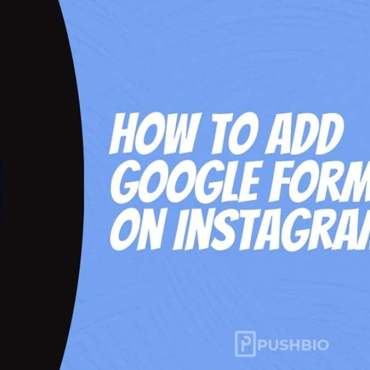 3 Ways You Can Add Google Form Link On Instagram Bio