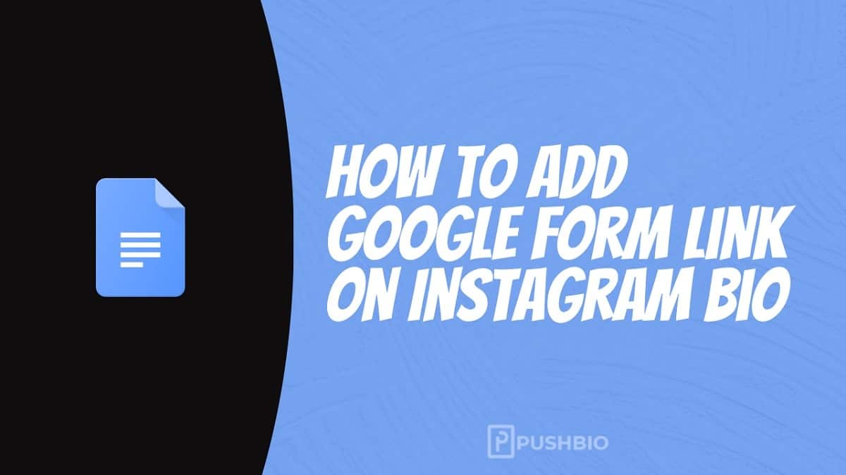 3 Ways You Can Add Google Form Link On Instagram Bio