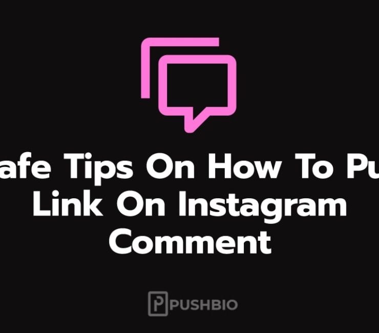 Safe Tips On How To Put A Link On Instagram Comment