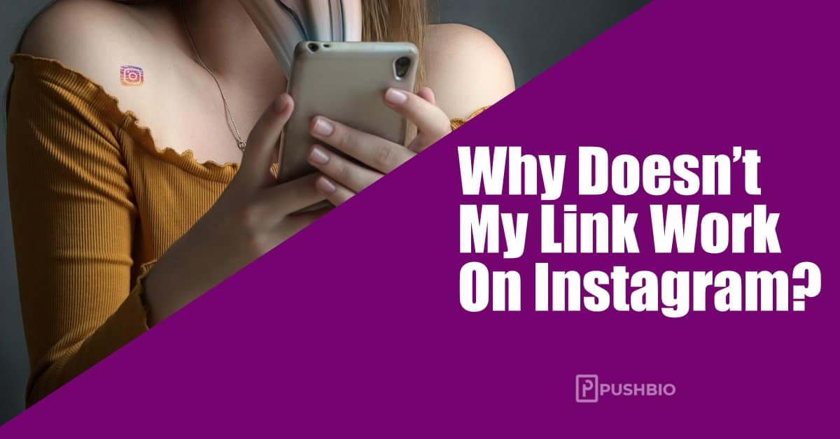 Why is My Link Not Working On Instagram?