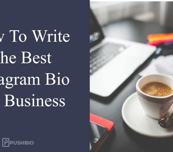 How To Write The Best Instagram Bio For Business