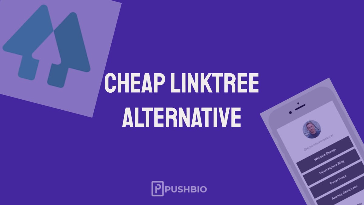 10 Cheap Linktree Alternatives