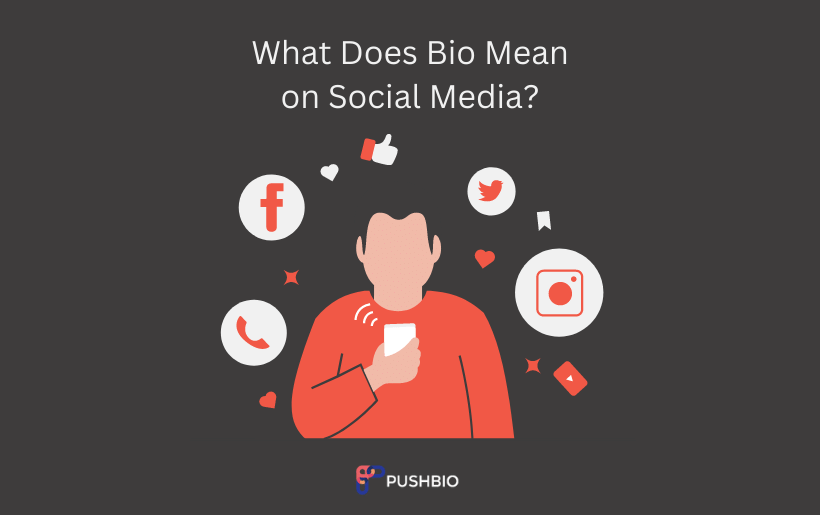 What Does Bio Mean on Social Media? (5 Tips For Creating Awesome Bio)