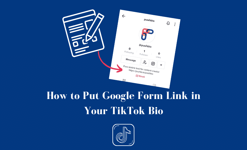 How to Put Google Form Link in Your TikTok Bio