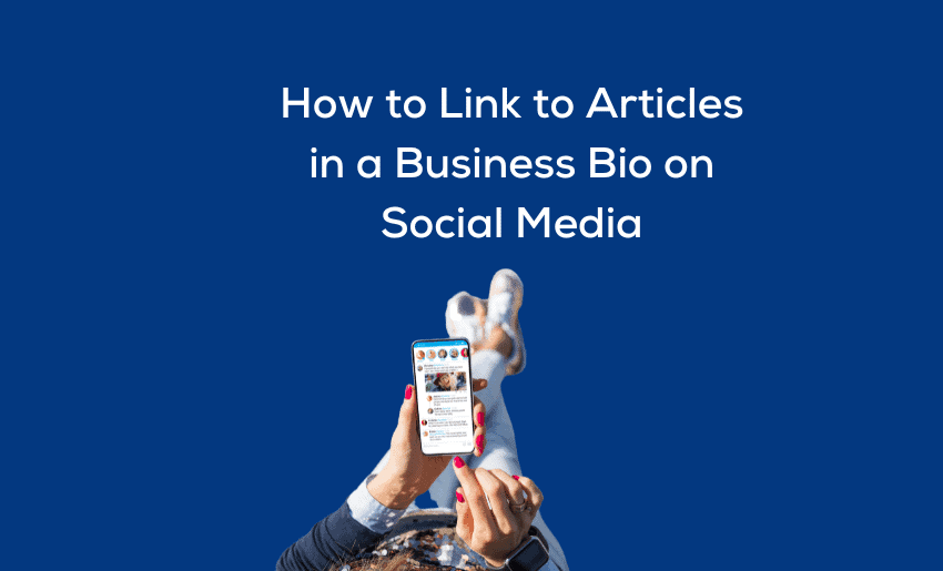 How to Link to Articles in a Business Bio on Social Media