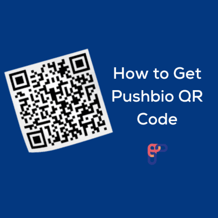 How to Get Pushbio QR Code