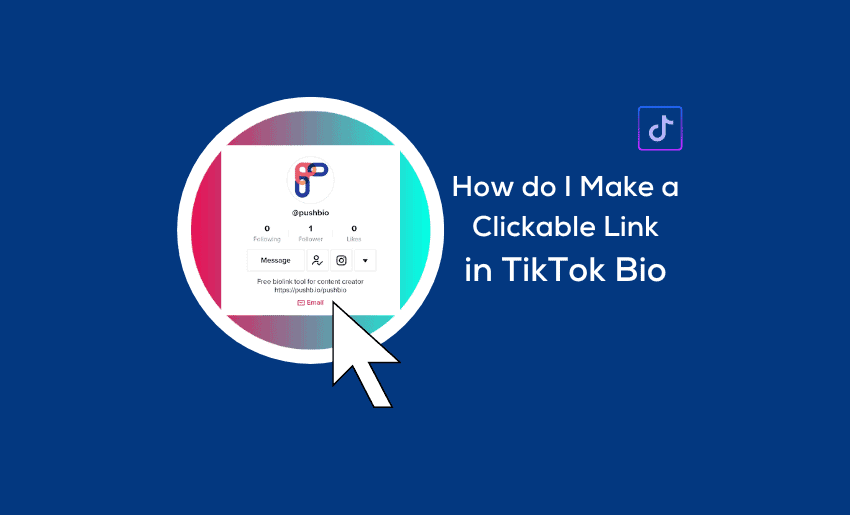 How to Make a Clickable Link in TikTok Bio