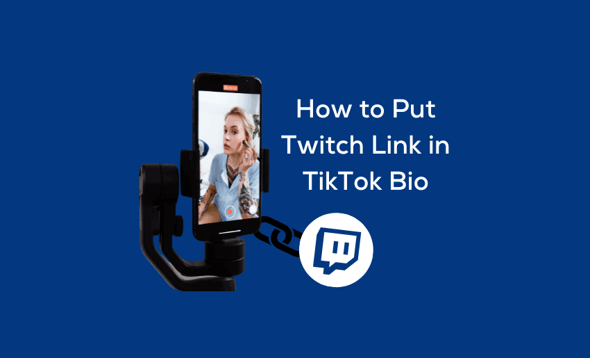 How to Put Twitch Link in TikTok Bio