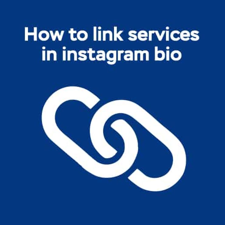 How to Link Services in Instagram Bio