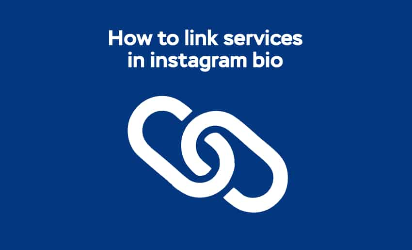 How to Link Services in Instagram Bio