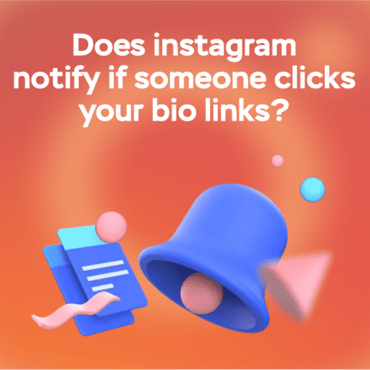 Does Instagram Notify if Someone Clicks Your Bio Links?