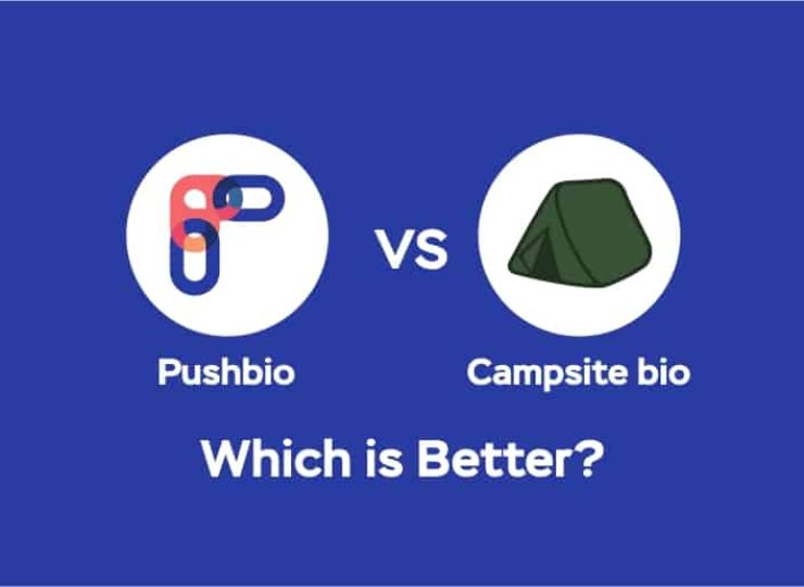 Pushbio vs. Campsite.bio: Which Is Better?
