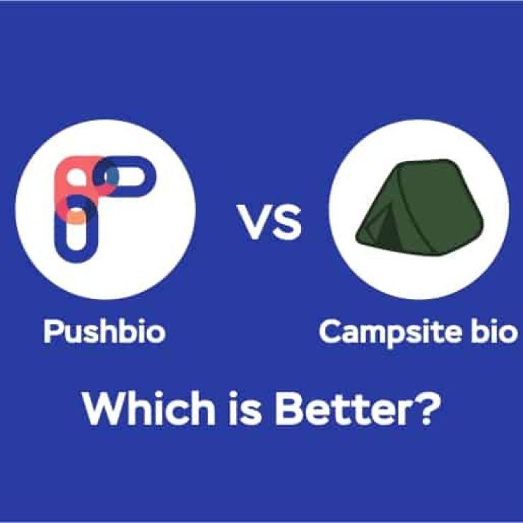 Pushbio vs. Campsite.bio: Which Is Better?