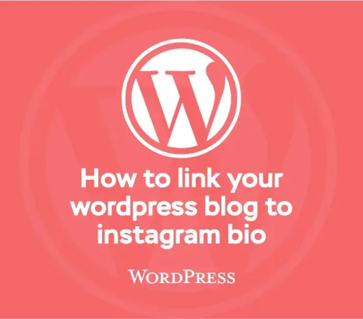 How to Link WordPress Blog to Instagram Bio
