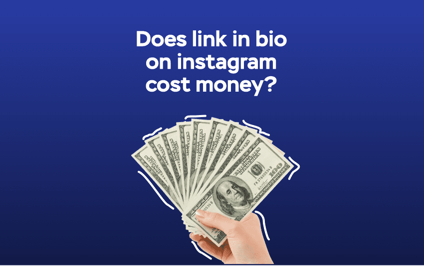 Does Link-in Bio on Instagram Cost Money?