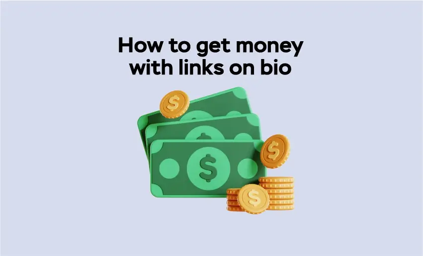 How to Get Money With Links on Bio