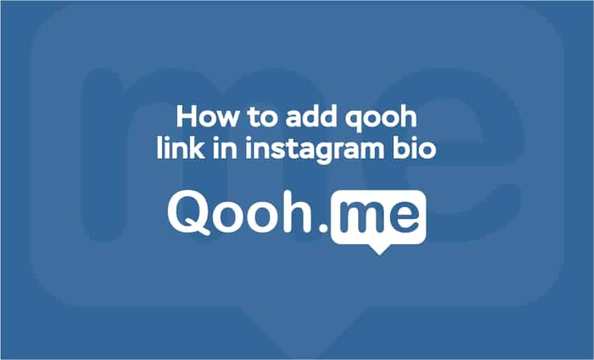 How to Add Qooh Link in Instagram Bio
