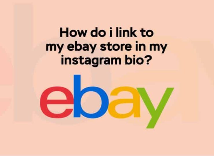 How Do I Link to My eBay Store in My Instagram Bio?