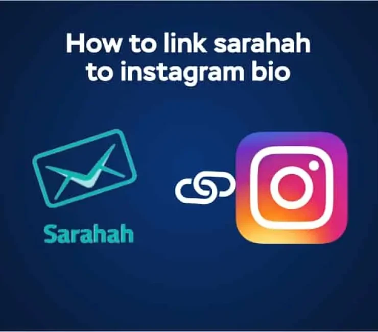 How to Link Sarahah to Instagram Bio