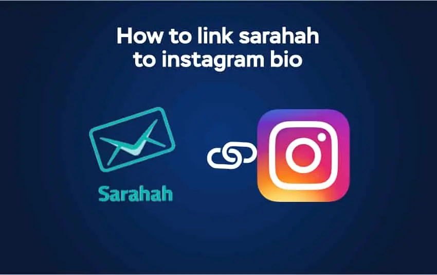 How to Link Sarahah to Instagram Bio