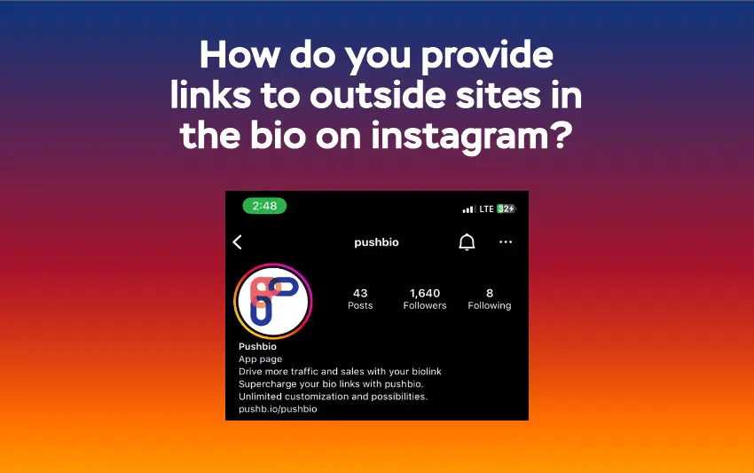 How Do You Provide Links to Outside Sites in the Bio on Instagram?