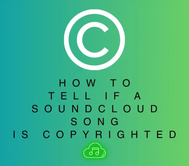 How to Tell If a SoundCloud Song Is Copyrighted