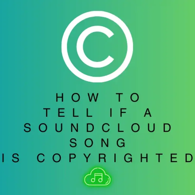 How to Tell If a SoundCloud Song Is Copyrighted