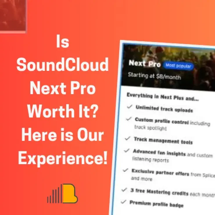 Is SoundCloud Next Pro Worth It? Here is Our Experience!