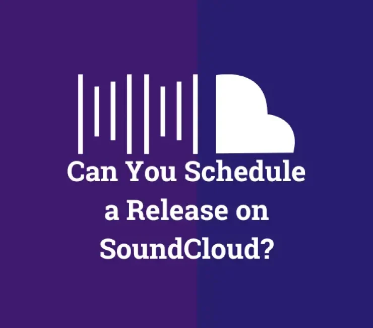 Can You Schedule a Release on SoundCloud?