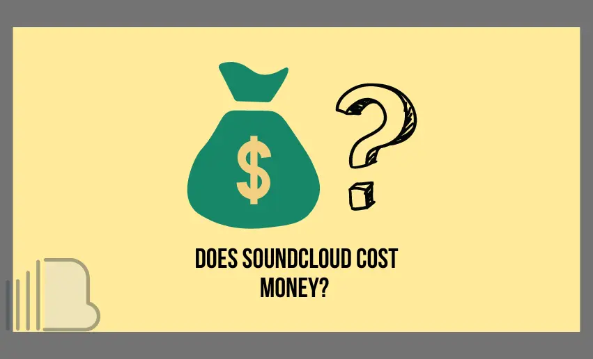 Does SoundCloud Cost Money? Exploring SoundCloud’s Free and Paid Plans