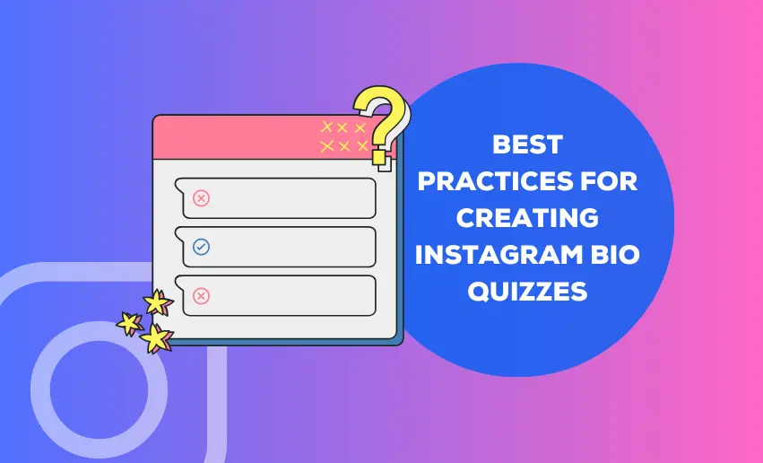Best Practices for Creating Instagram Bio Quizzes