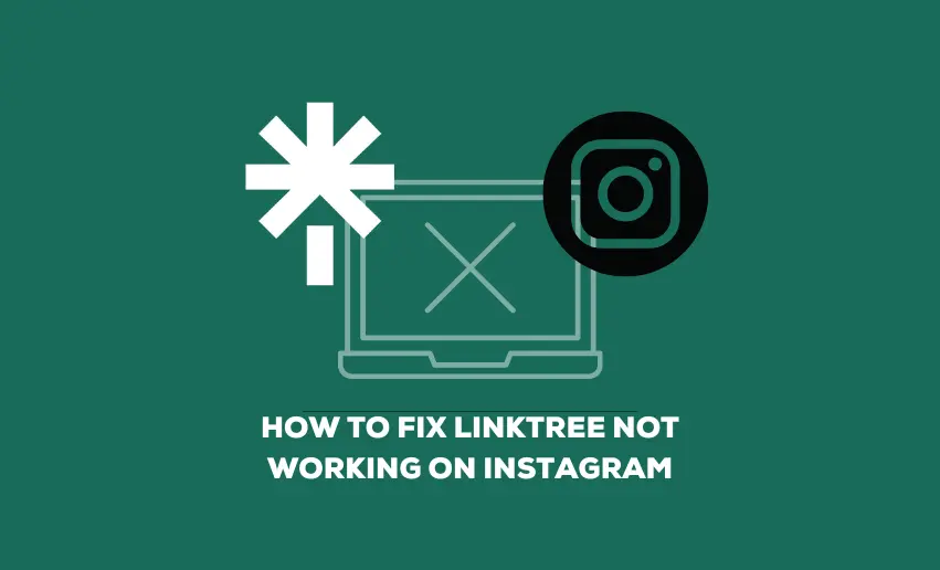 Why Is My Linktree Not Working On Instagram?