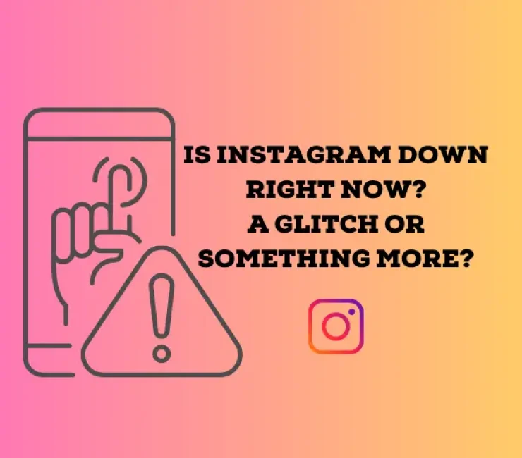 Is Instagram Down Right Now? (For Everyone or Just Me)