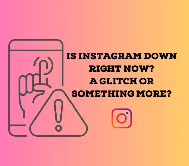 Why Is Instagram Down Right Now? (For Everyone or Just Me)