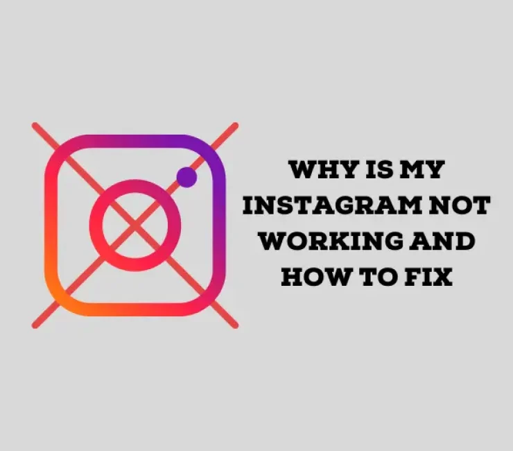 Why Is My Instagram Not Working (And How to Fix)