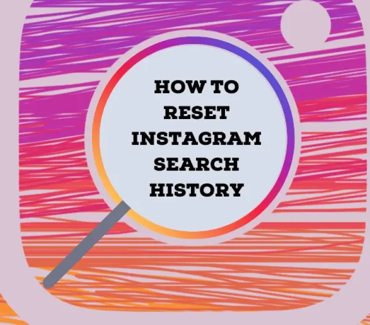 How to Reset Instagram Search History
