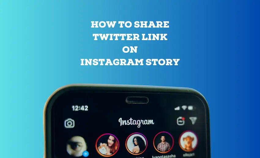 How to Share Twitter Link on Instagram Story