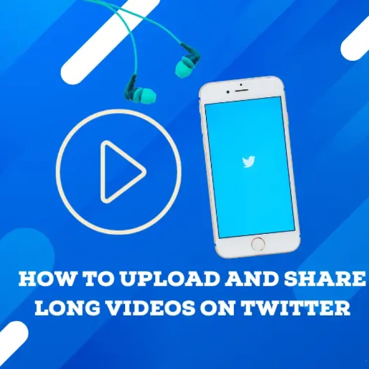 How to Upload and Share Long Videos on Twitter