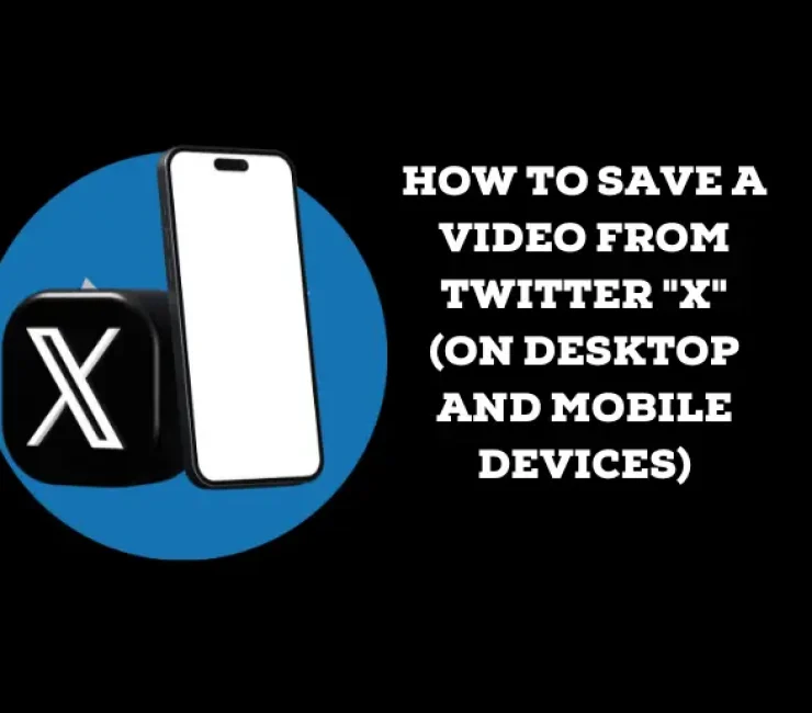 How to Save a Video From Twitter “X” (On Desktop and Mobile Devices)