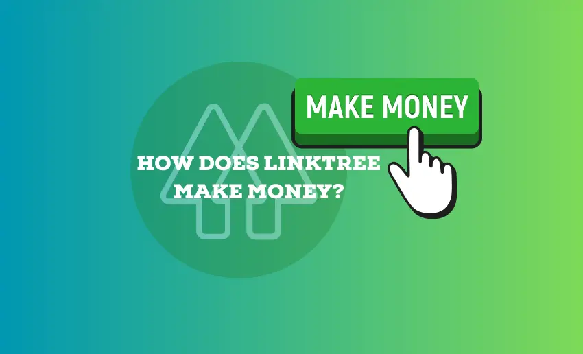 How Does Linktree Make Money?