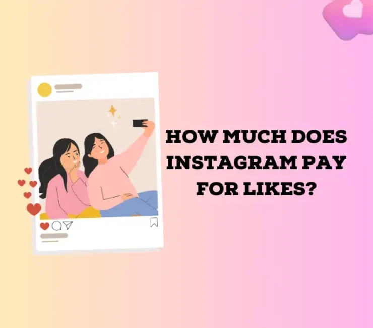 How Much Does Instagram Pay For Likes?