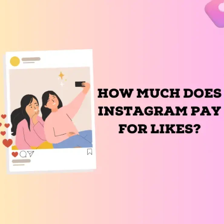 How Much Does Instagram Pay For Likes?