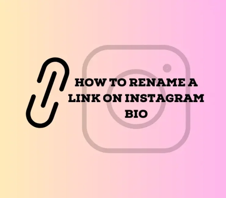 How to Rename a Link on Instagram Bio