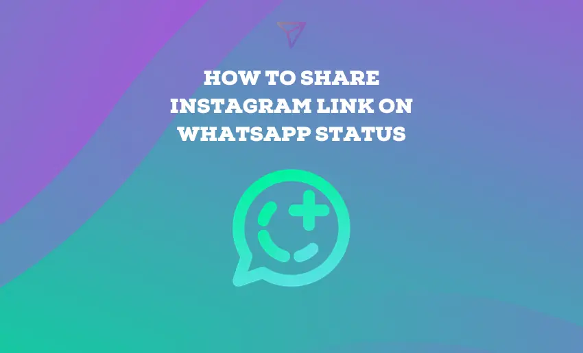 How to Share Instagram Link on WhatsApp Status