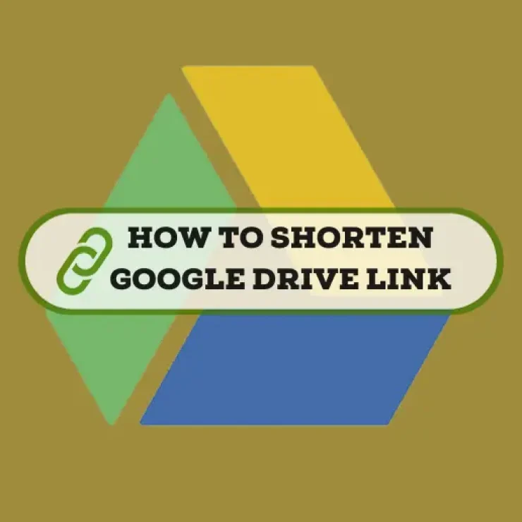 How to Shorten Google Drive Link