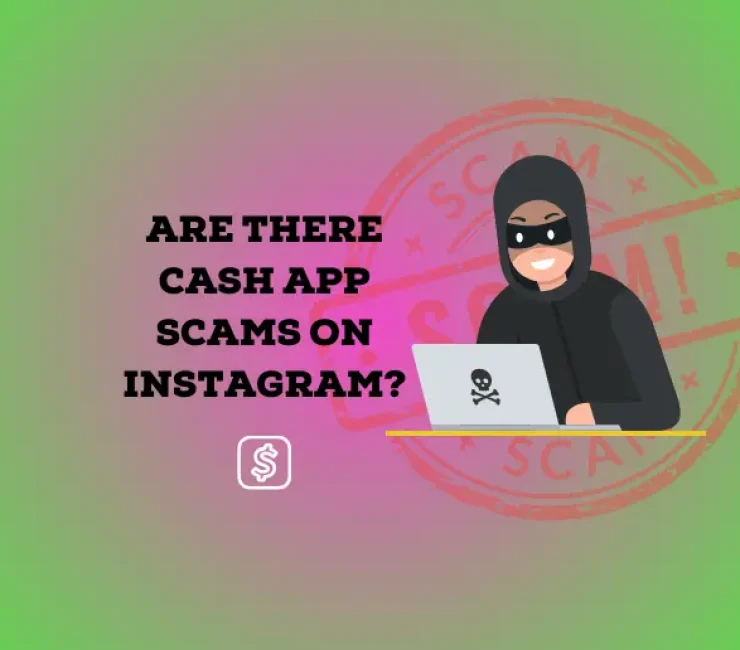 Are There Cash App Scams on Instagram?