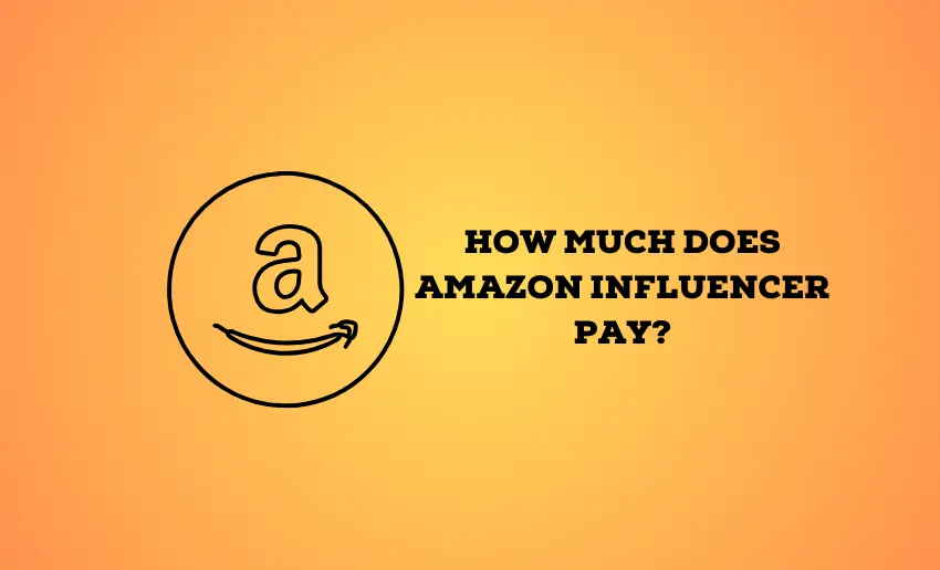 How Much Does Amazon Influencer Pay?