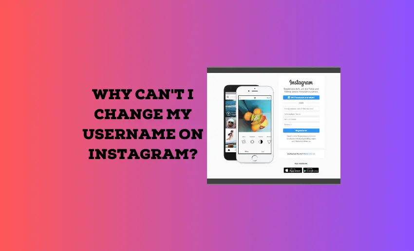 Why Can’t I Change My Username on Instagram?