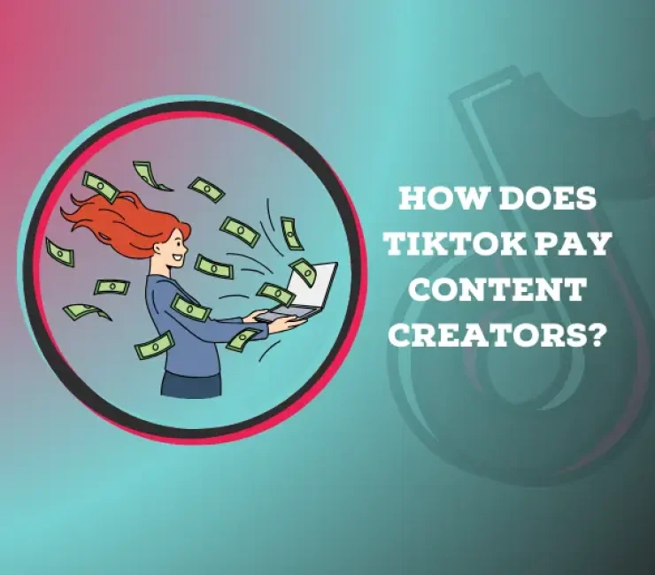 How Does TikTok Pay Content Creators?