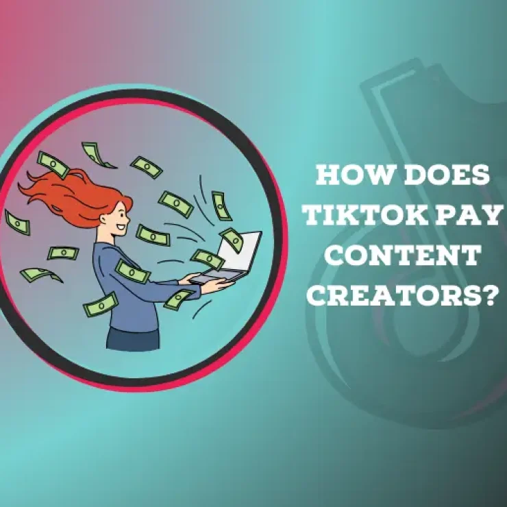 How Does TikTok Pay Content Creators?